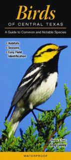 [Get] [KINDLE PDF EBOOK EPUB] Birds of Central Texas: A Guide to Common & Notable Species (Quick Ref