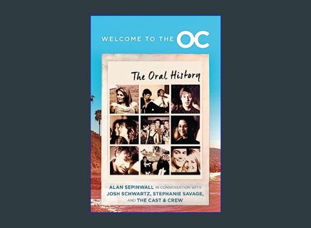 EBOOK [PDF] Welcome to the O.C.: The Oral History     Hardcover – November 28, 2023