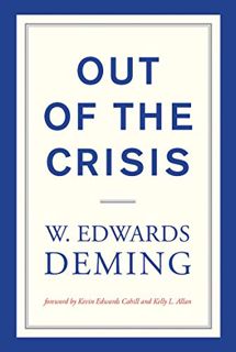ACCESS [EBOOK EPUB KINDLE PDF] Out of the Crisis, reissue (The MIT Press) by  W. Edwards Deming,Kevi