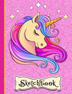 [Access] [EPUB KINDLE PDF EBOOK] Pretty Unicorn Sketchbook: Sketch Pad with Magically Fun Unicorn an