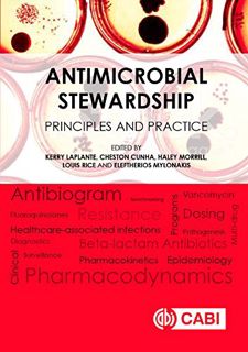 READ EBOOK EPUB KINDLE PDF Antimicrobial Stewardship: Principles and Practice by  LaPlante. K.,C. Cu