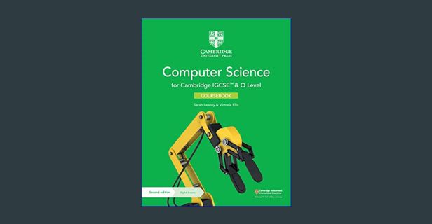 Read eBook [PDF] ❤ Cambridge IGCSE™ and O Level Computer Science Coursebook with Digital Access