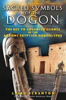 [VIEW] KINDLE PDF EBOOK EPUB Sacred Symbols of the Dogon: The Key to Advanced Science in the Ancient