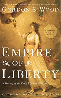 [VIEW] [EBOOK EPUB KINDLE PDF] Empire of Liberty: A History of the Early Republic, 1789-1815 (Oxford