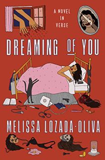 [Read] [PDF EBOOK EPUB KINDLE] Dreaming of You: A Novel in Verse by  Melissa Lozada-Oliva 📃