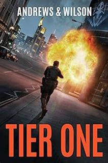 GET PDF EBOOK EPUB KINDLE Tier One (Tier One Thrillers Book 1) by Brian Andrews,Jeffrey Wilson 📦