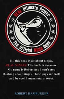 VIEW [PDF EBOOK EPUB KINDLE] REAL Ultimate Power: The Official Ninja Book by  Robert Hamburger 📩