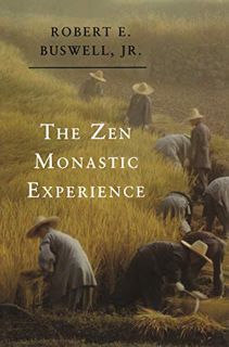 [GET] KINDLE PDF EBOOK EPUB The Zen Monastic Experience: Buddhist Practice in Contemporary Korea by