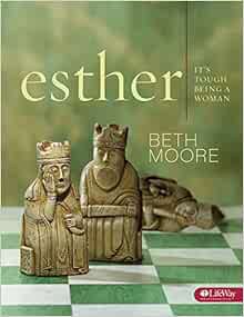 READ [EPUB KINDLE PDF EBOOK] Esther - Bible Study Book: It's Tough Being a Woman by Beth Moore 🧡