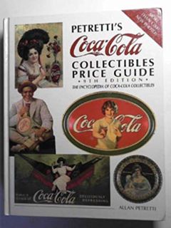 ACCESS KINDLE PDF EBOOK EPUB Petretti's Coca-cola collectables price guide by  Allan PETRETTI 💛