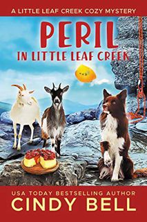 [ACCESS] [KINDLE PDF EBOOK EPUB] Peril in Little Leaf Creek (A Little Leaf Creek Cozy Mystery Book 2
