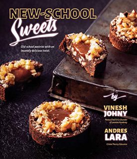 [READ] [EBOOK EPUB KINDLE PDF] New-School Sweets: Old-School Pastries with an Insanely Delicious Twi