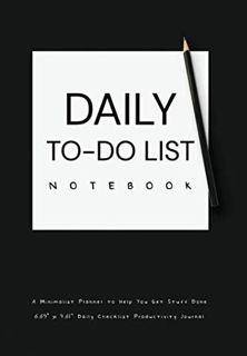 [ACCESS] PDF EBOOK EPUB KINDLE DAILY TO-DO LIST NOTEBOOK A Minimalist Planner to Help You Get Stuff