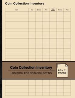 [GET] [EBOOK EPUB KINDLE PDF] Coin Collection Inventory: Log Book For Coin Collecting | For Coin Col