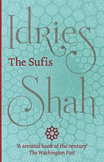 READ [KINDLE PDF EBOOK EPUB] The Sufis by  Idries Shah 🗃️