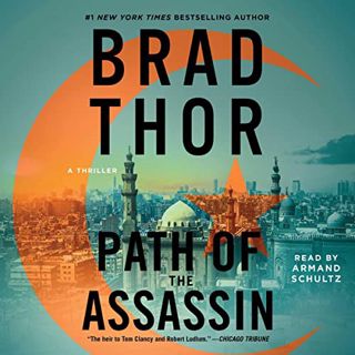 [ACCESS] KINDLE PDF EBOOK EPUB Path of the Assassin: A Thriller by  Brad Thor,Armand Schultz,Simon &
