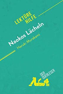 VIEW PDF EBOOK EPUB KINDLE Naokos Lächeln von Haruki Murakami (Lektürehilfe): Detaillierte Zusammenf