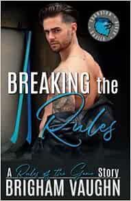 GET EBOOK EPUB KINDLE PDF Breaking the Rules: An M/M Hockey Romance (Rules of the Game) by Brigham V