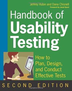 [ACCESS] [EPUB KINDLE PDF EBOOK] Handbook of Usability Testing: How to Plan, Design, and Conduct Eff