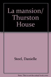 [View] [EPUB KINDLE PDF EBOOK] La mansion/ Thurston House (Spanish Edition) by  Danielle Steel &  An