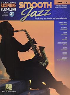[View] EBOOK EPUB KINDLE PDF Smooth Jazz: Saxophone Play-Along Volume 12 (Hal Leonard Saxophone Play