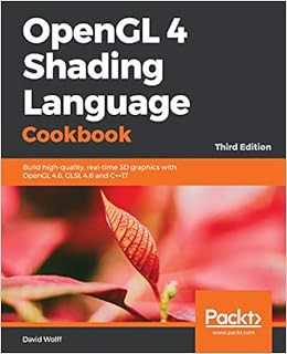 View [EBOOK EPUB KINDLE PDF] OpenGL 4 Shading Language Cookbook: Build high-quality, real-time 3D gr