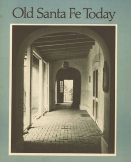 Access [PDF EBOOK EPUB KINDLE] Old Santa Fe Today by  John Gaw and Adler. M. R. Jim Meem 🖌️
