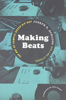 Read [PDF EBOOK EPUB KINDLE] Making Beats: The Art of Sample-Based Hip-Hop (Music / Culture) by  Jos