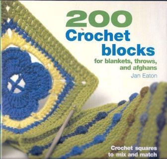 [Get] [KINDLE PDF EBOOK EPUB] 200 Crochet Blocks by  Jan Eaton 📗