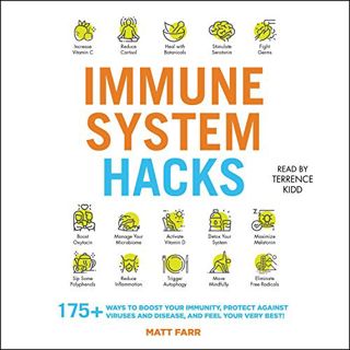 GET KINDLE PDF EBOOK EPUB Immune System Hacks: 175+ Ways to Boost Your Immunity, Stay Healthy, and F