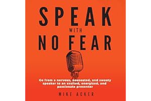 📚 []PDF Free Download Speak with No Fear: Go from a Nervous	 Nauseated	 and Sweaty Speaker to an Ex