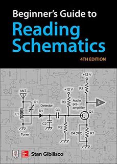 Access [EBOOK EPUB KINDLE PDF] Beginner's Guide to Reading Schematics, Fourth Edition by  Stan Gibil