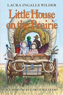View EBOOK EPUB KINDLE PDF Little House on the Prairie by Laura Ingalls Wilder,Garth Williams 📑