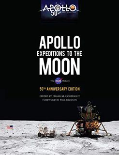 Read PDF EBOOK EPUB KINDLE Apollo Expeditions to the Moon: The NASA History 50th Anniversary Edition