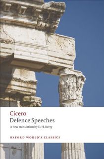 [View] EBOOK EPUB KINDLE PDF Defence Speeches (Oxford World's Classics) by  Cicero &  D. H. Berry 💕