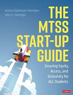 [ACCESS] PDF EBOOK EPUB KINDLE The MTSS Start-Up Guide: Ensuring Equity, Access, and Inclusivity for