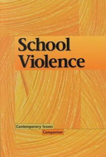 VIEW EPUB KINDLE PDF EBOOK Contemporary Issues Companion - School Violence (Hardcover Edition) by  B