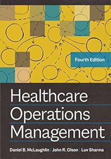 View [EBOOK EPUB KINDLE PDF] Healthcare Operations Management, Fourth Edition by John R. Olson,Danie