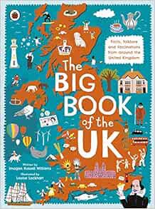 READ PDF EBOOK EPUB KINDLE The Big Book of the UK: Facts, folklore and fascinations from around the