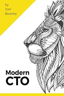 ACCESS [EPUB KINDLE PDF EBOOK] Modern CTO by  Joel Beasley ✔️