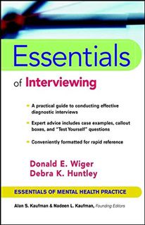 Read EPUB KINDLE PDF EBOOK Essentials of Interviewing by  Donald E. Wiger &  Debra K. Huntley 📜