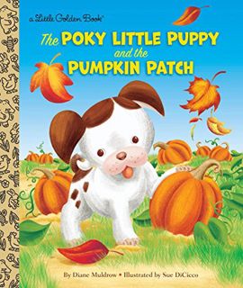 ACCESS [KINDLE PDF EBOOK EPUB] The Poky Little Puppy and the Pumpkin Patch (Little Golden Book) by
