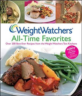 VIEW EPUB KINDLE PDF EBOOK Weight Watchers All-Time Favorites: Over 200 Best-Ever Recipes from the W