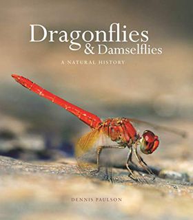 Access [EBOOK EPUB KINDLE PDF] Dragonflies and Damselflies: A Natural History by  Dennis Paulson 💑