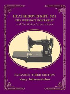 [Read] PDF EBOOK EPUB KINDLE Featherweight 221 - The Perfect Portable by  Nancy Johnson-Srebro 🗂️