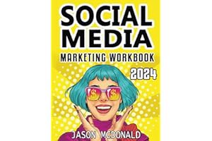 📚 []PDF Free Download Social Media Marketing Workbook: How to Use Social Media for Business (2024 M