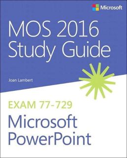 View PDF EBOOK EPUB KINDLE MOS 2016 Study Guide for Microsoft PowerPoint (MOS Study Guide) by  Joan