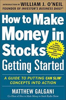 [View] EPUB KINDLE PDF EBOOK How to Make Money in Stocks Getting Started: A Guide to Putting CAN SLI