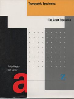 ACCESS PDF EBOOK EPUB KINDLE Typographic Specimens: The Great Typefaces by  Philip Meggs &  Rob Cart