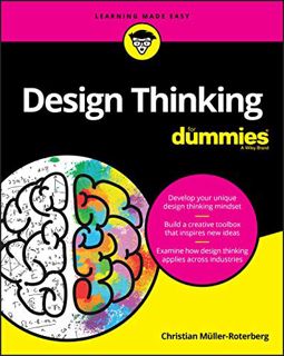 GET [EBOOK EPUB KINDLE PDF] Design Thinking For Dummies by  Christian Muller-Roterberg 📰